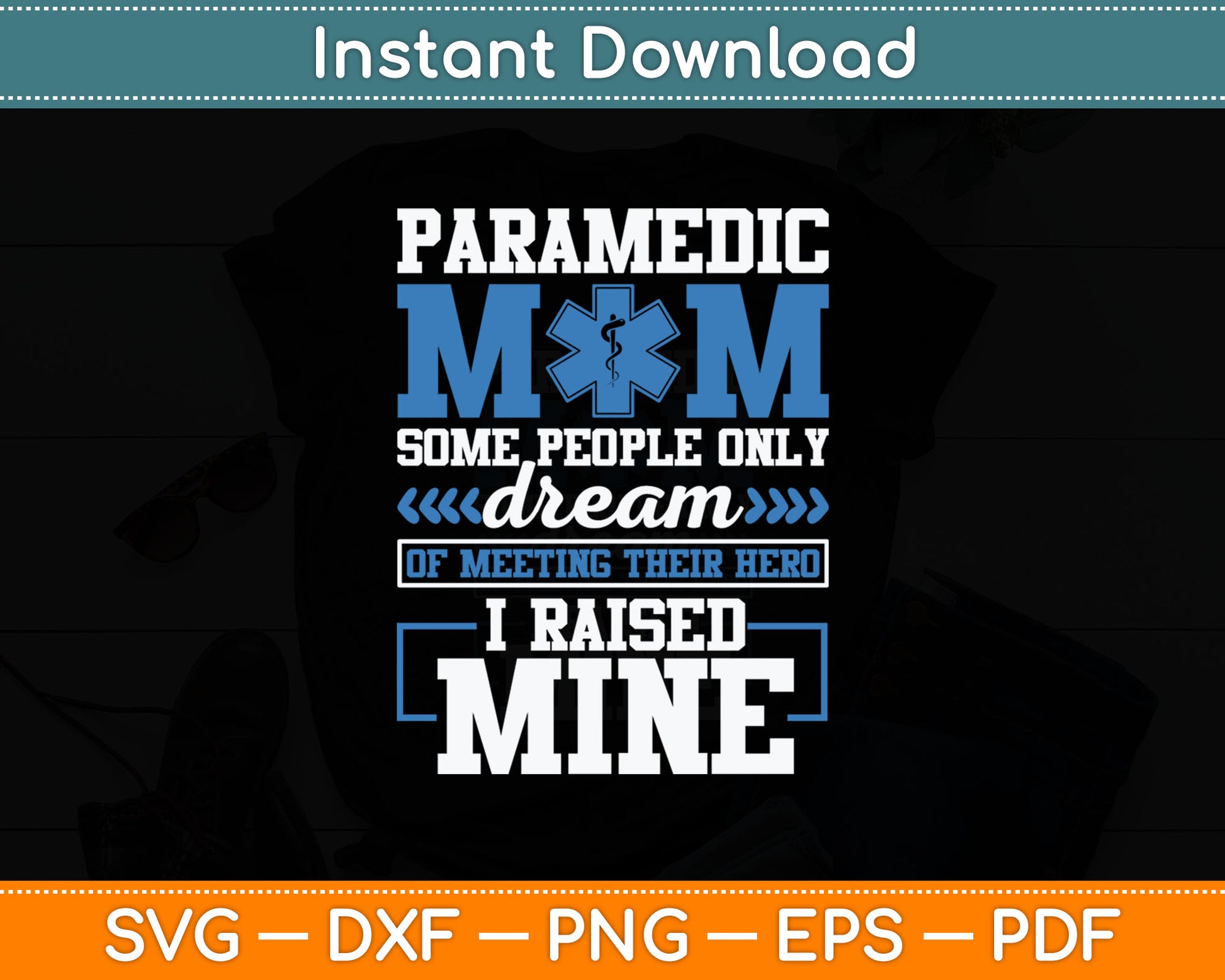 Funny EMT Mom EMS Nurse Women Paramedic Ambulance Driver Svg Digital Cutting File