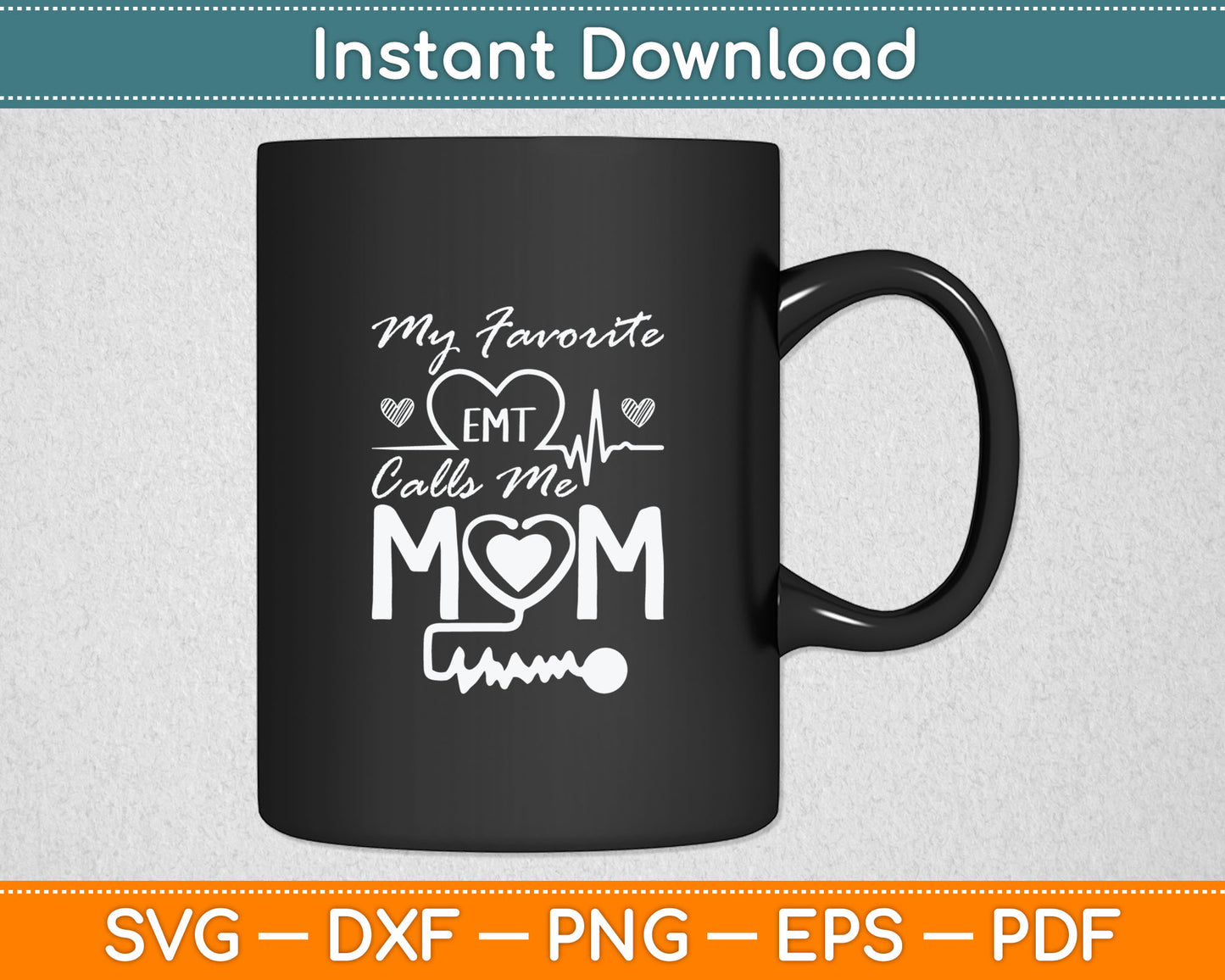 Funny EMT My Favorite EMT Calls Me Mom Ambulance Driver Svg Digital Cutting File
