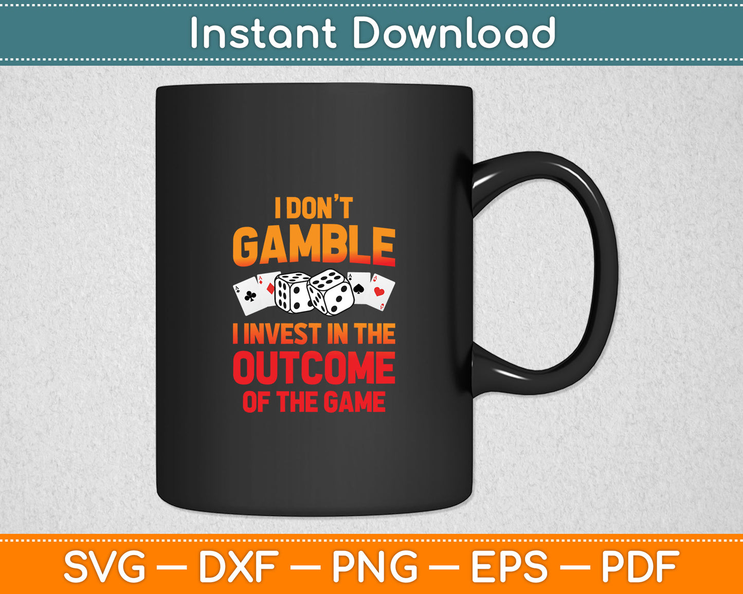 Funny Gambling Art For Men Women Casino Poker Player Gambler Svg Digital Cutting File