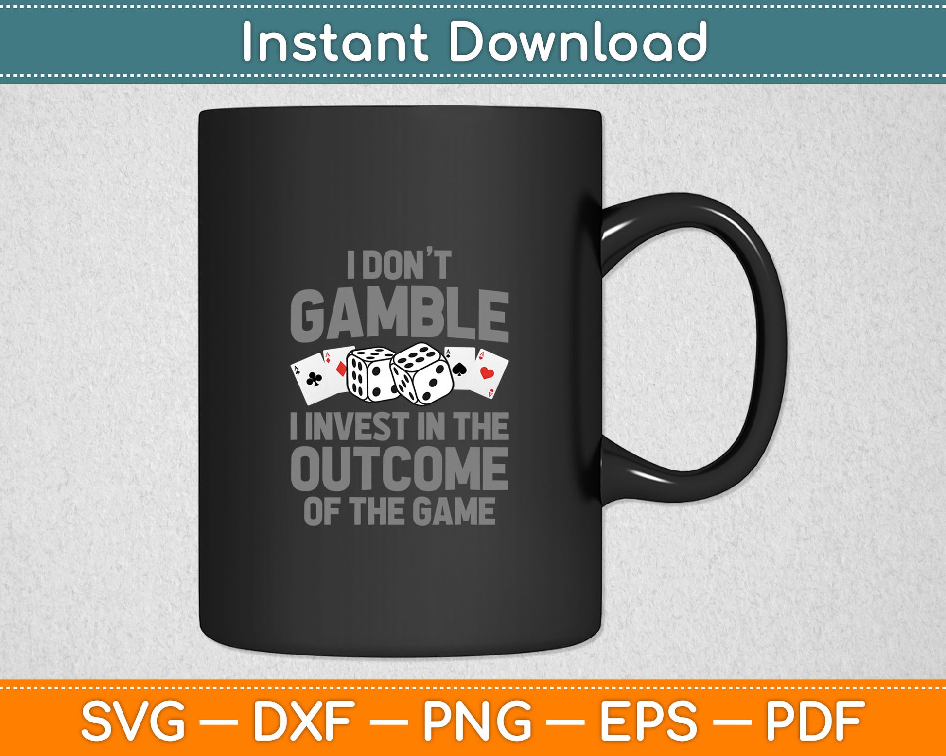 Funny Gambling Art For Men Women Casino Poker Player Gambler Svg Digital Cutting File