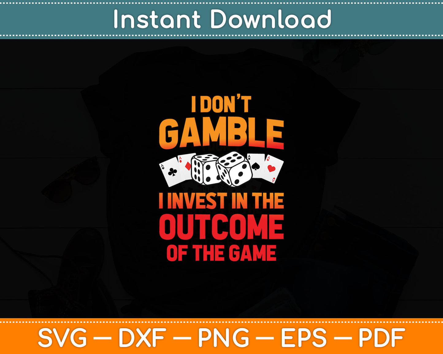Funny Gambling Art For Men Women Casino Poker Player Gambler Svg Digital Cutting File