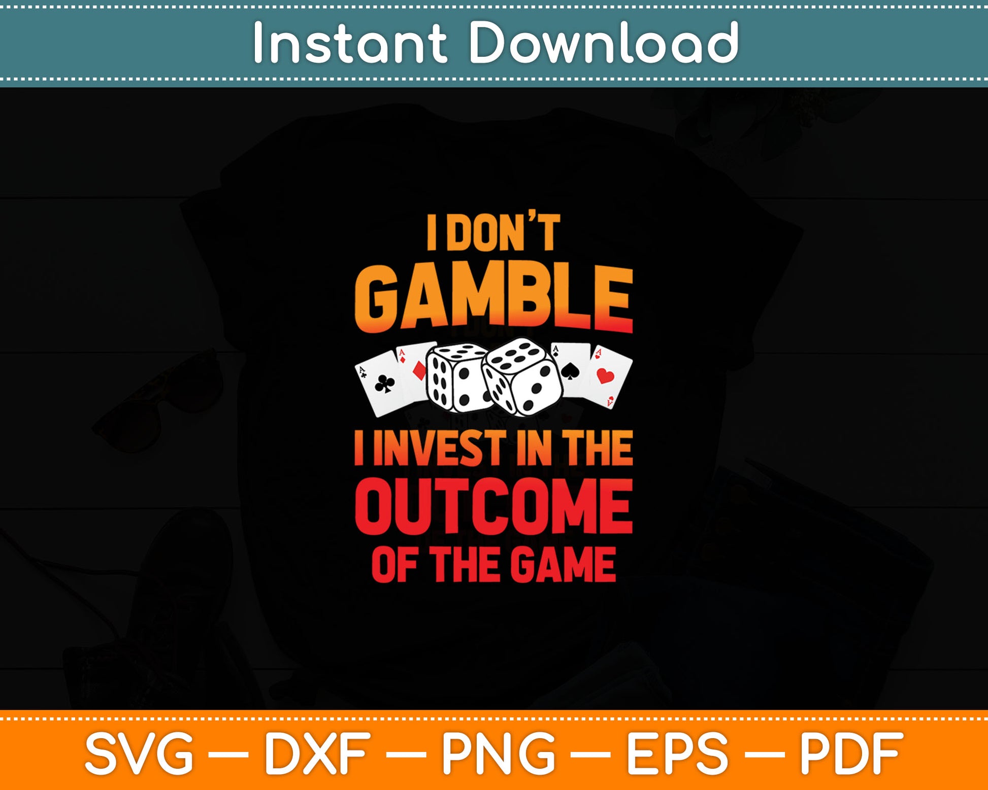 Funny Gambling Art For Men Women Casino Poker Player Gambler Svg Digital Cutting File
