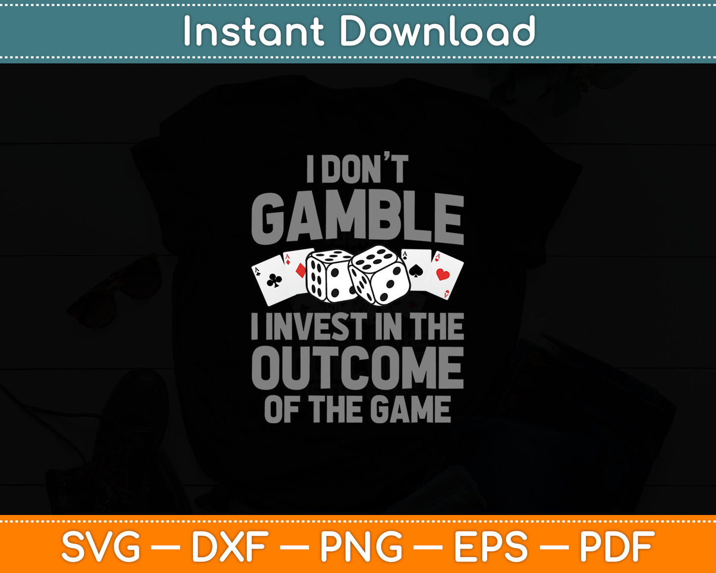 Funny Gambling Art For Men Women Casino Poker Player Gambler Svg Digital Cutting File