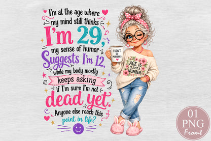 Funny Getting Old Sublimation PNG Sarcastic Aging Humor Quote Design