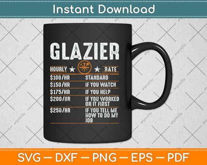 Funny Glazier Hourly Rate Labor Rates Glazier Co-workers Svg Digital Cutting File