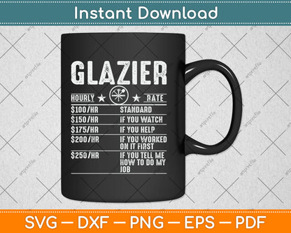 Funny Glazier Hourly Rate Labor Rates Glazier Svg Digital Cutting File