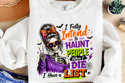 Funny Halloween Girls Skeleton PNG – I Fully Intend to Haunt People