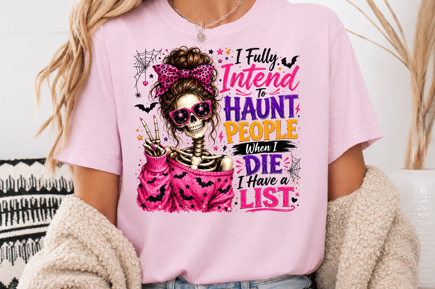 Funny Halloween Skeleton Sublimation PNG I Fully Intend To Haunt People Quote