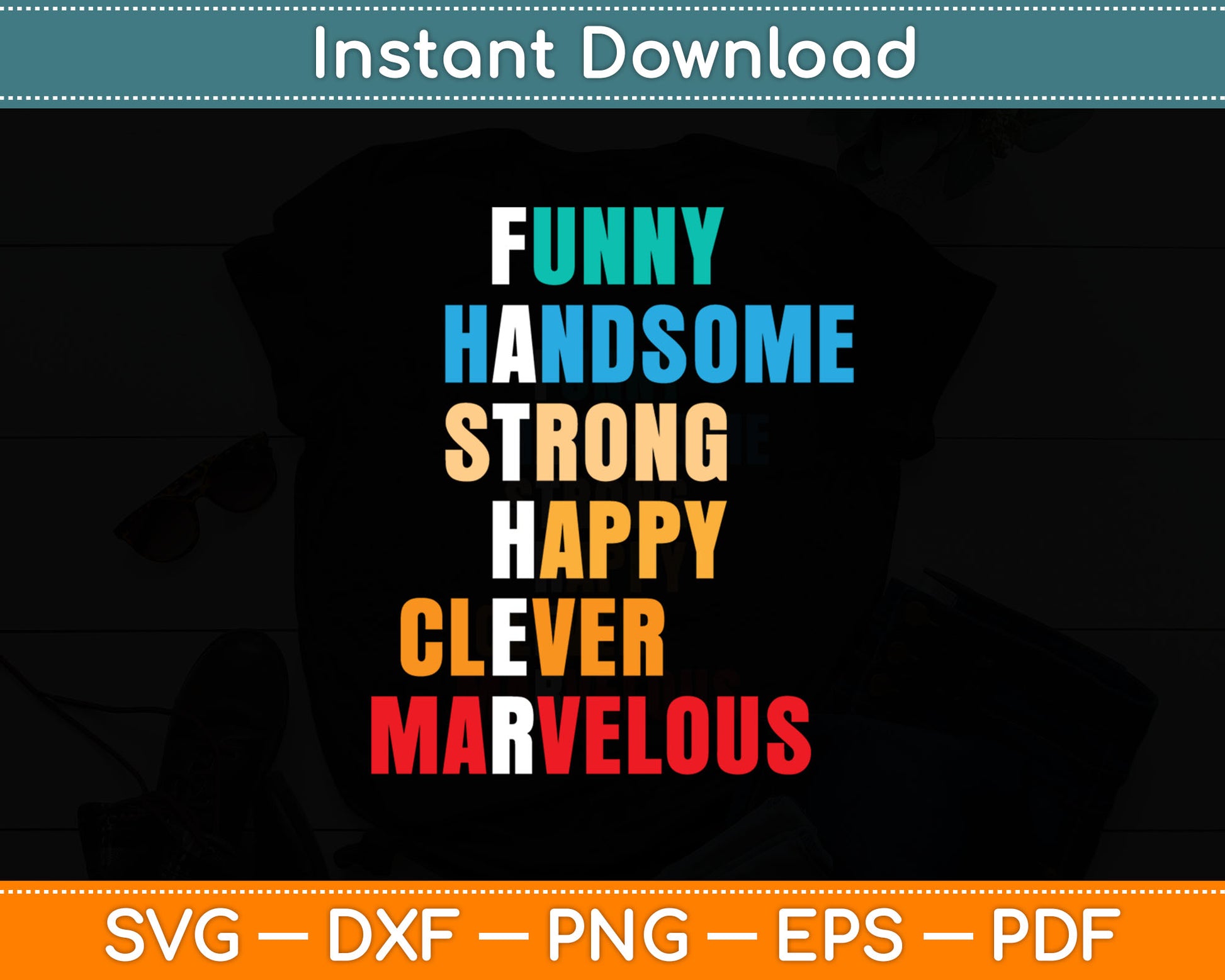 Funny Handsome Strong Happy Clever Marvelous Svg Digital Cutting File