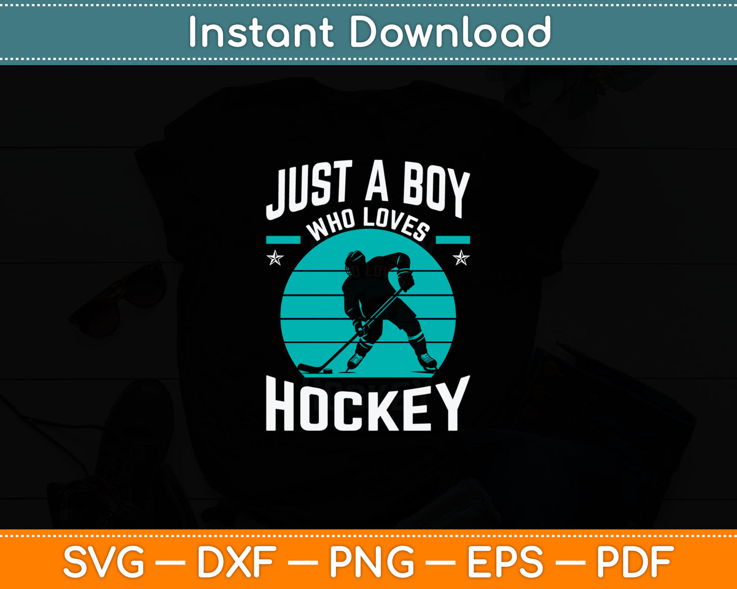 Funny Hockey Just a Boy who loves Hockey Svg Digital Cutting File