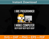 Funny I Are Programmer Programming Coding Nerd Corgi Dog Svg Digital Cutting File