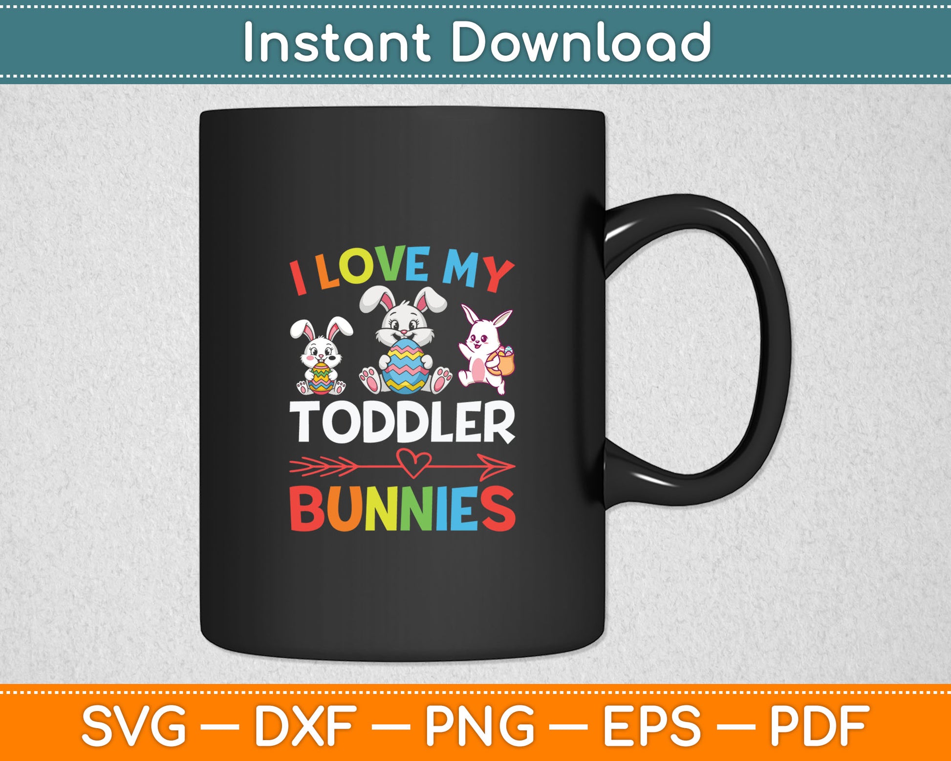 Funny I Love My Toddler Bunnies Teacher Easter Bunny Egg Svg Digital Cutting File