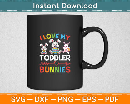 Funny I Love My Toddler Bunnies Teacher Easter Bunny Egg Svg Digital Cutting File