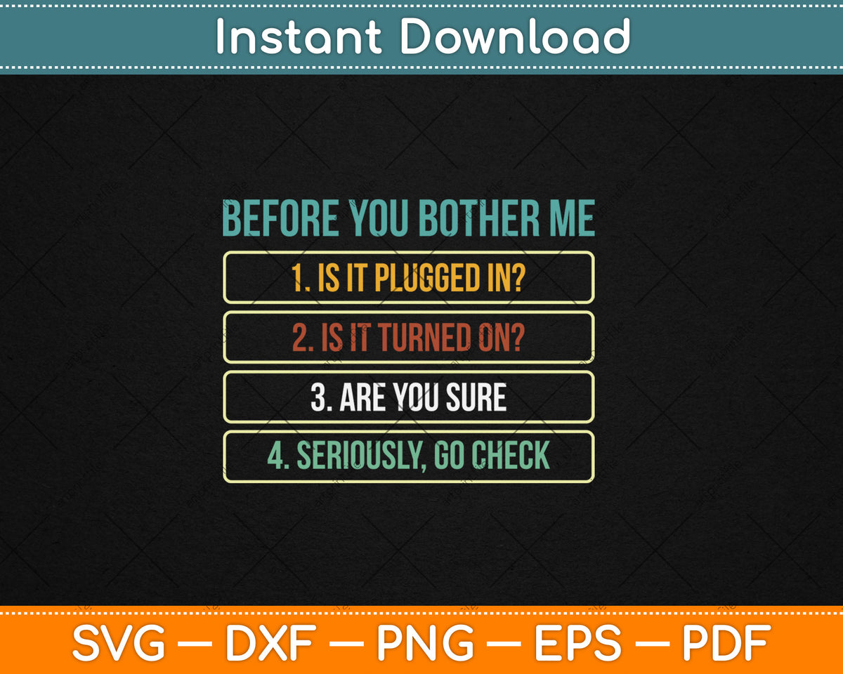 Funny Information Technology Tech Technical Support Svg Digital Cutting File