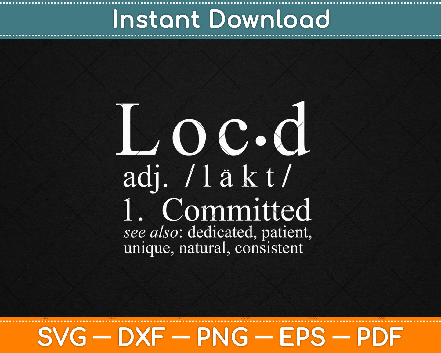 Funny Loc'd Definition Gift Dreadlocks Black Women Girls Svg Digital Cutting File