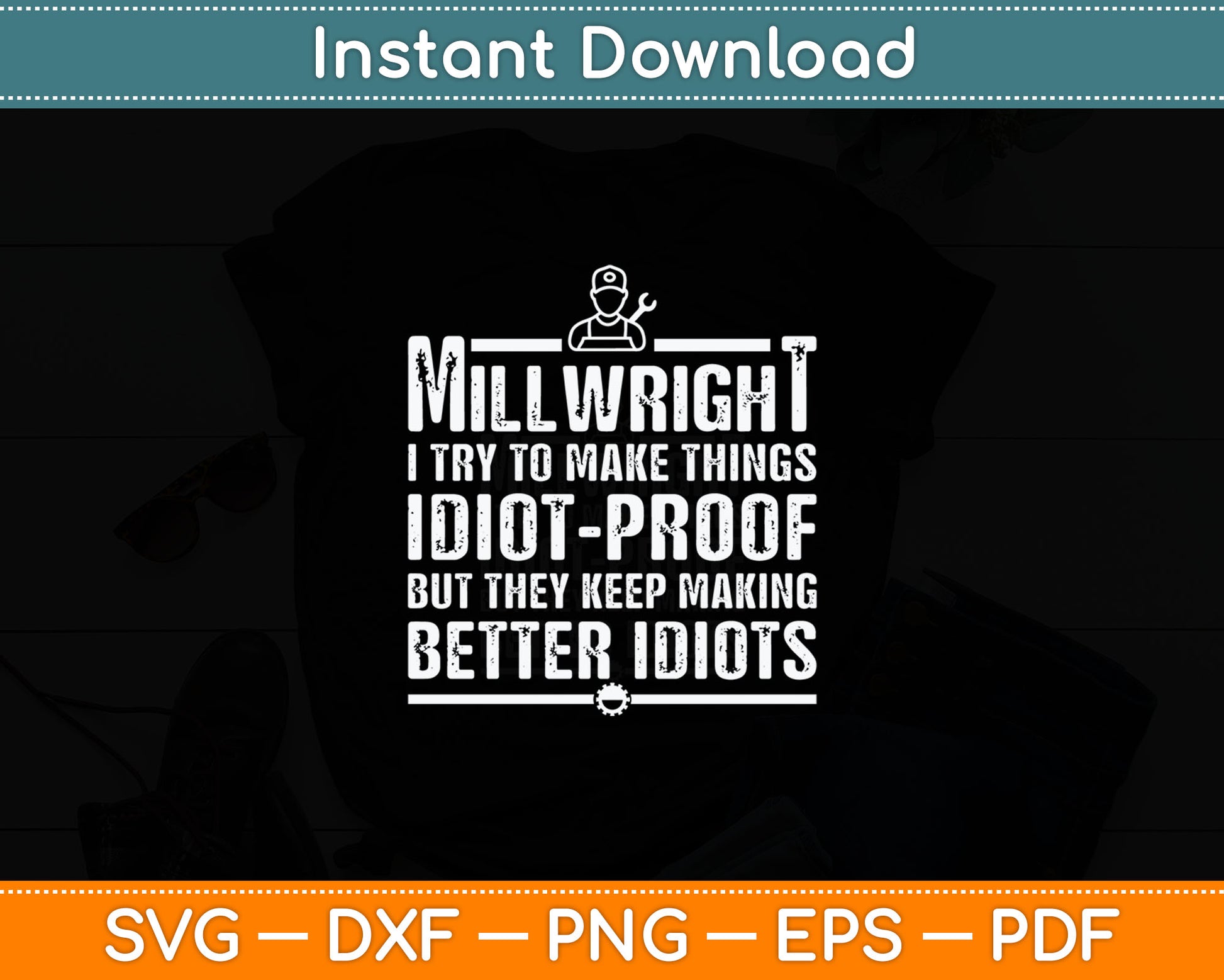 Funny Millwright Art Men Dad Millwright Machinist Engineer Svg Digital Cutting File