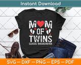 Mom Of Twins Classic Overachiever Funny Svg Digital Cutting File