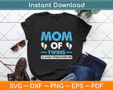 Funny Mom Of Twins Classic Overachiever Svg Digital Cutting File