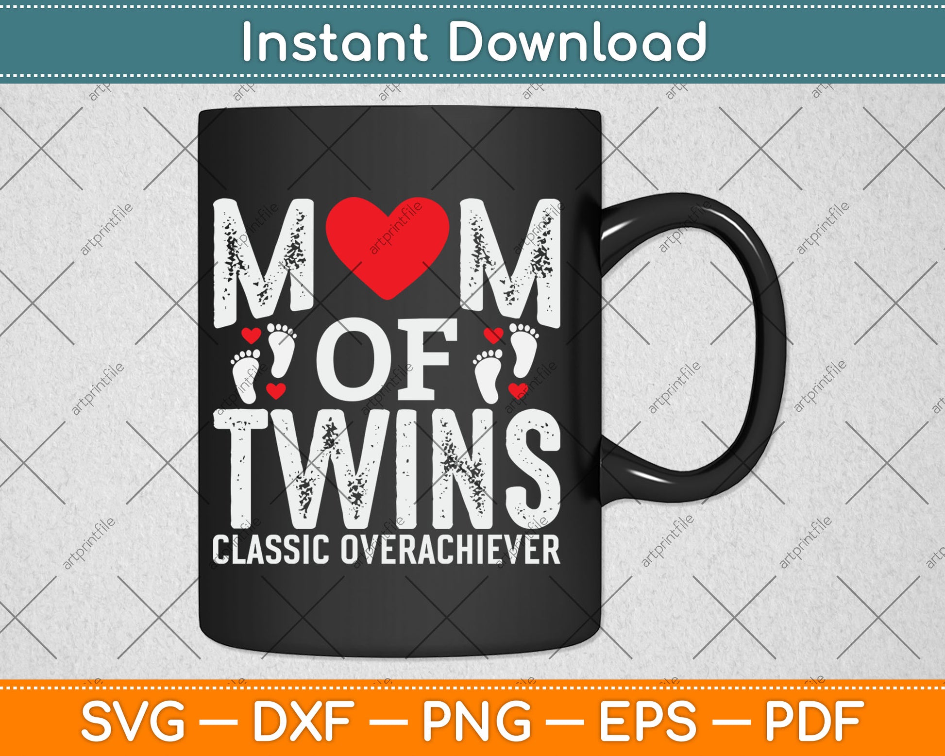 Funny Mom Of Twins Classic Overachiever Twins Mom Svg Digital Cutting File