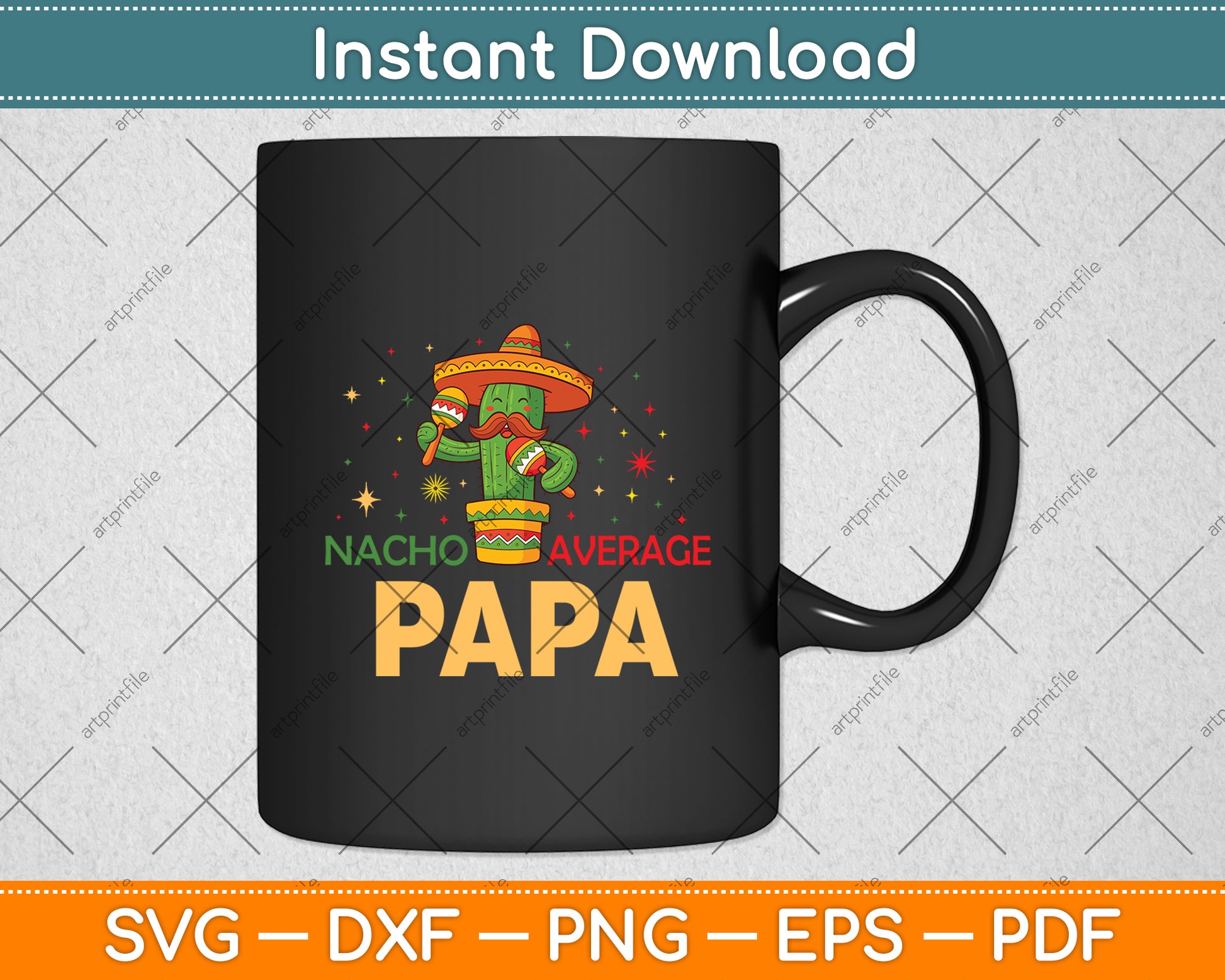Funny Saying Nacho Average Papa Cinco De Mayo Svg Digital Cutting File