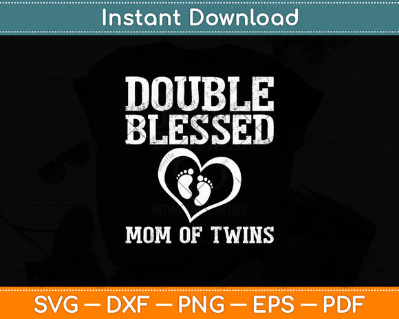 Double Blessed Mom Of Twins Svg Digital Cutting File