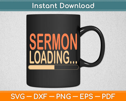 Funny Pastor Sermon Loading Svg Digital Cutting File