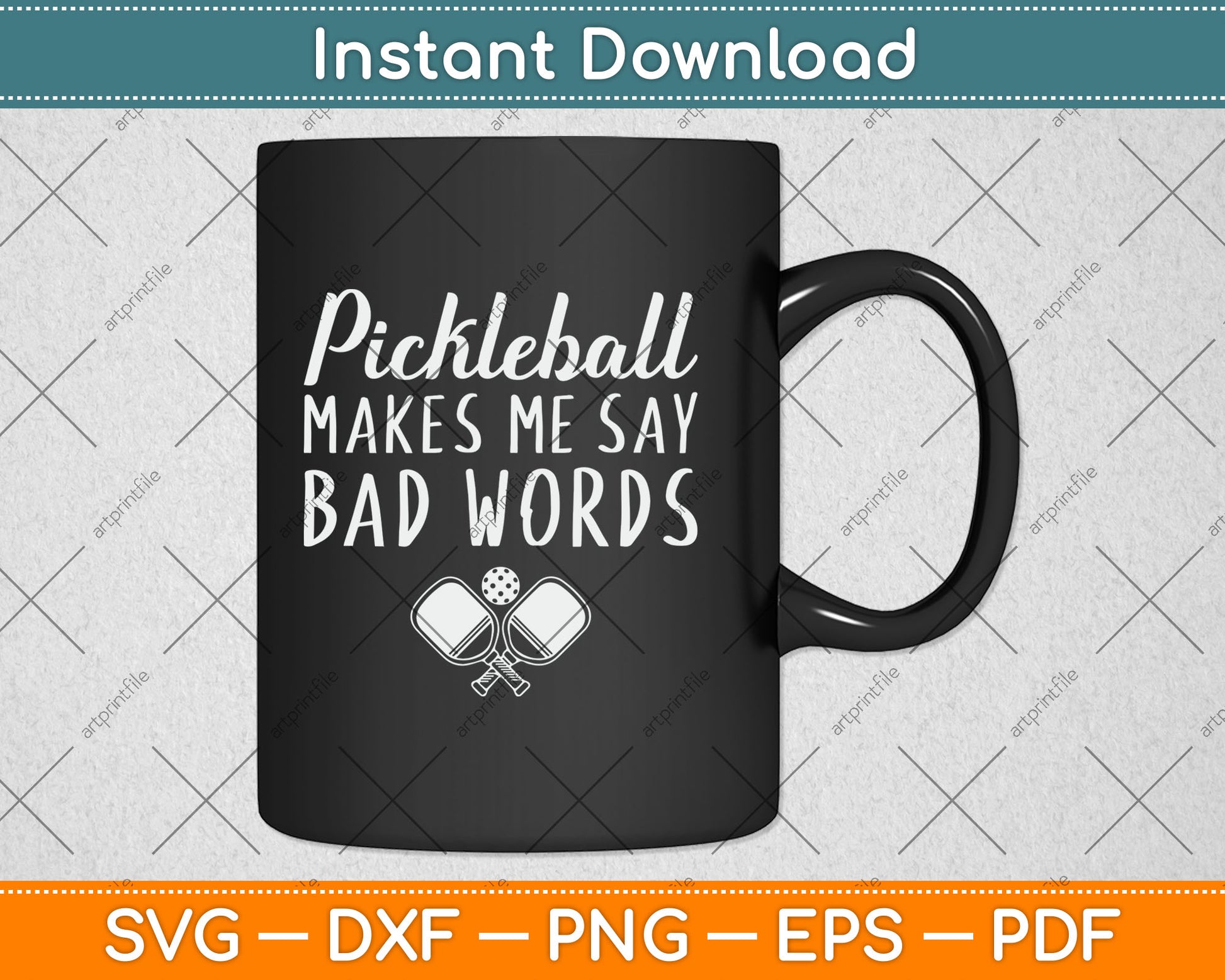 Funny Pickleball Makes Me Say Bad Words Pickleball Players Svg Digital Cutting File