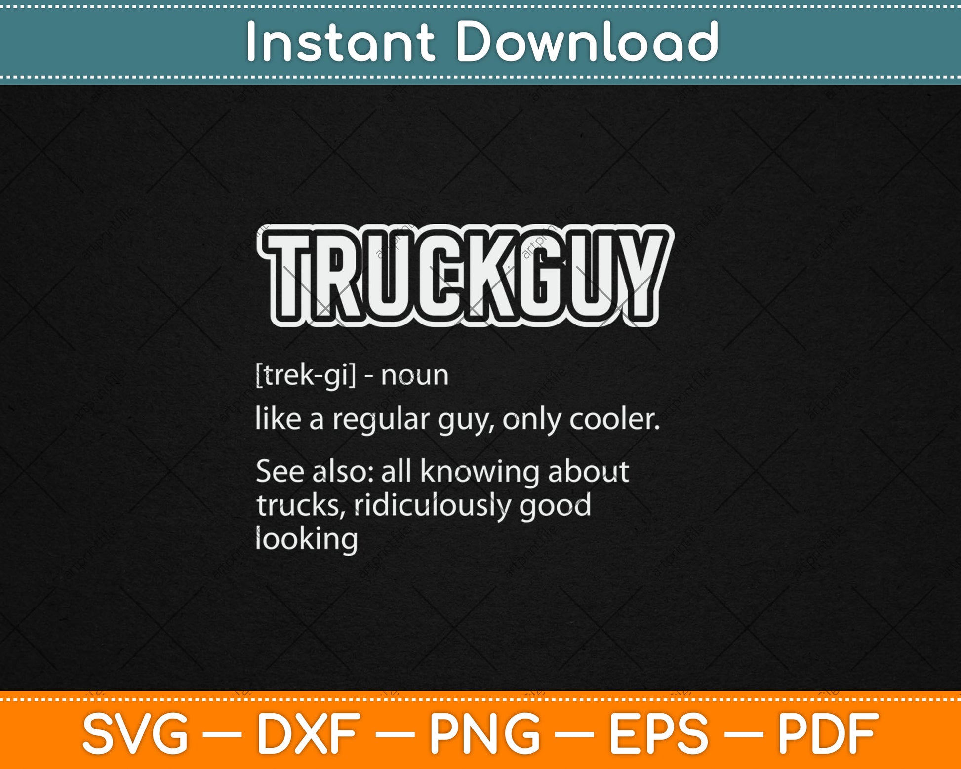 Funny Pickup Truck Guy Gift - Truck Guy Definition Svg Digital Cutting File