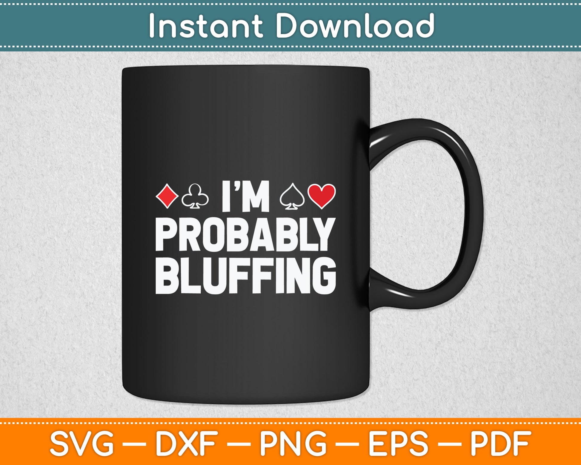 Funny Poker Lover Art For Men Women Casino Play Card Gambler Svg Digital Cutting File