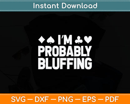 Funny Poker Lover Art For Men Women Casino Play Card Gambler Svg Digital Cutting File