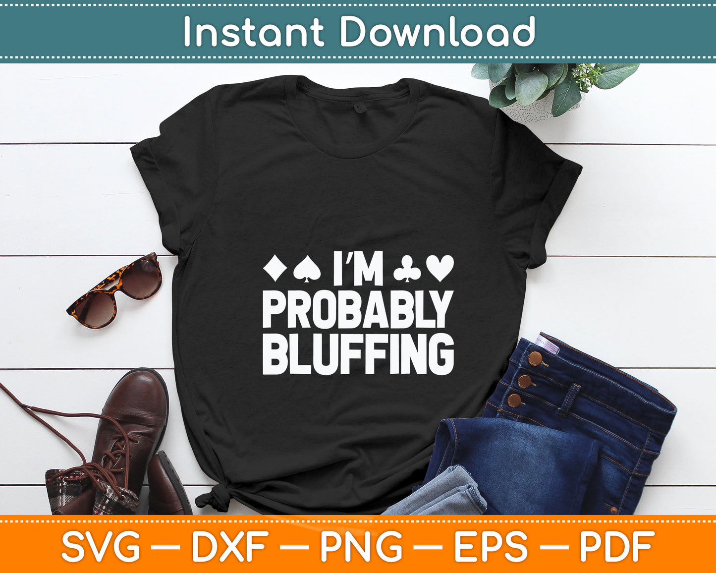 Funny Poker Lover Art For Men Women Casino Play Card Gambler Svg Digital Cutting File