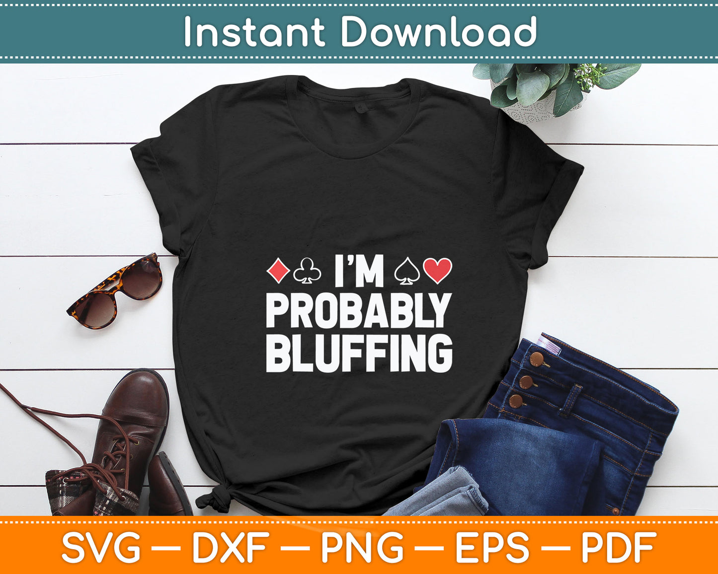 Funny Poker Lover Art For Men Women Casino Play Card Gambler Svg Digital Cutting File