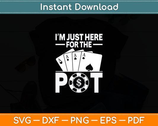 Funny Poker Lover Design For Men Women Casino Poker Players Svg Digital Cutting File