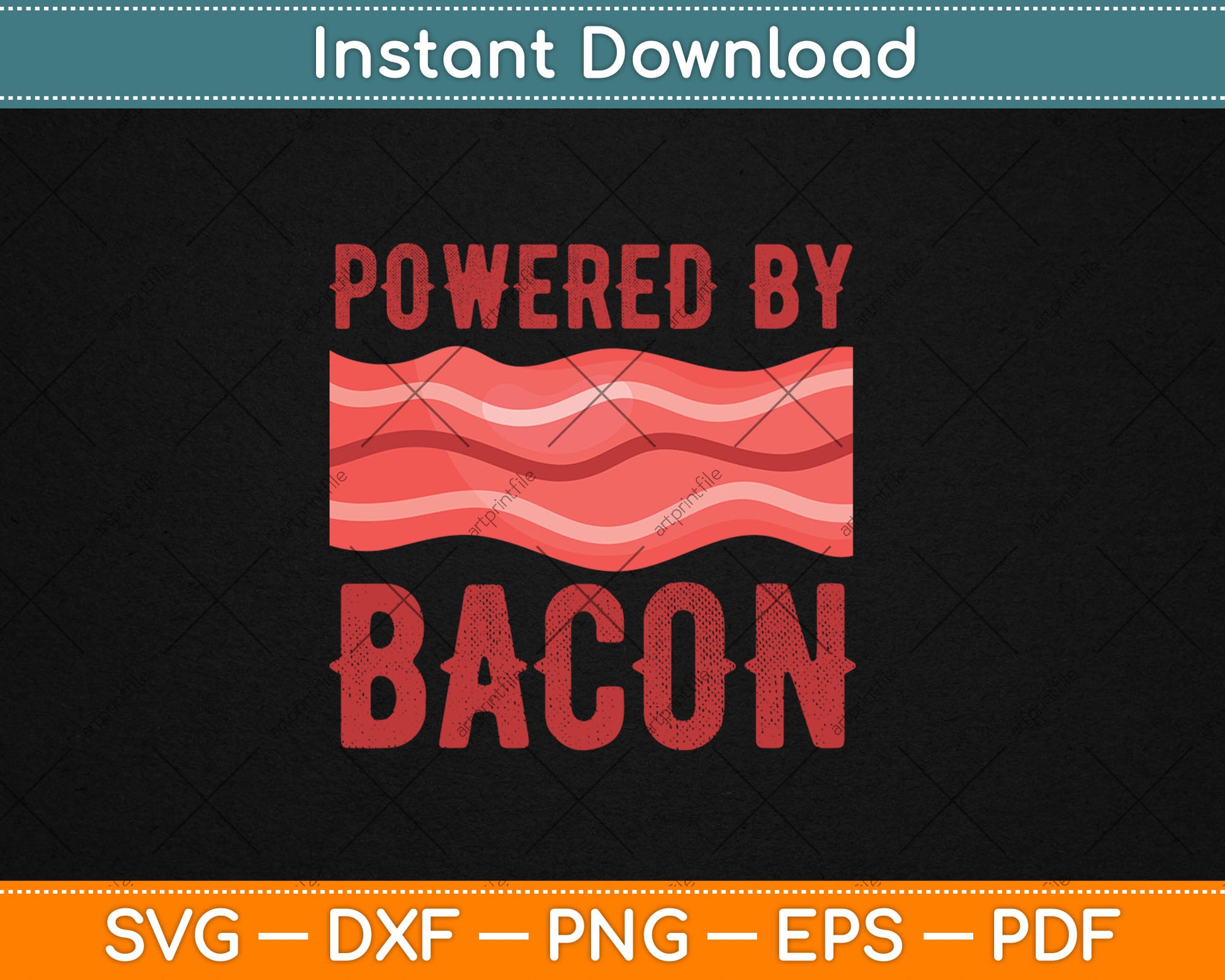 Funny Powered By Bacon Svg Digital Cutting File