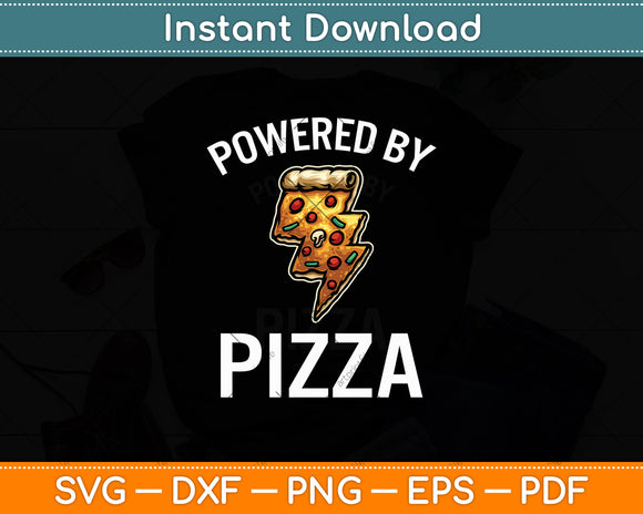 Funny Powered By Pizza Svg Digital Cutting File