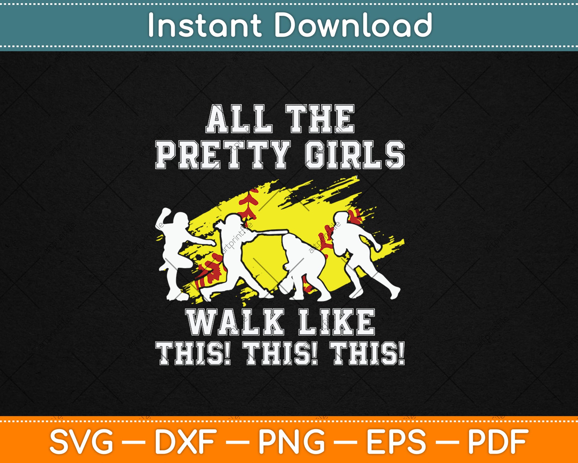 Funny Pretty Girls Walk Like This Softball Svg Digital Cutting File