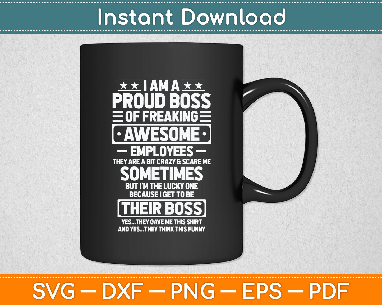 Funny Proud Boss Employee Appreciation Office Men Funny Boss Svg Digital Cutting File
