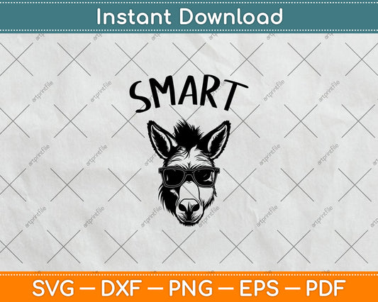 Funny Sarcastic Sayings Smart Ass Donkey Svg Digital Cutting File