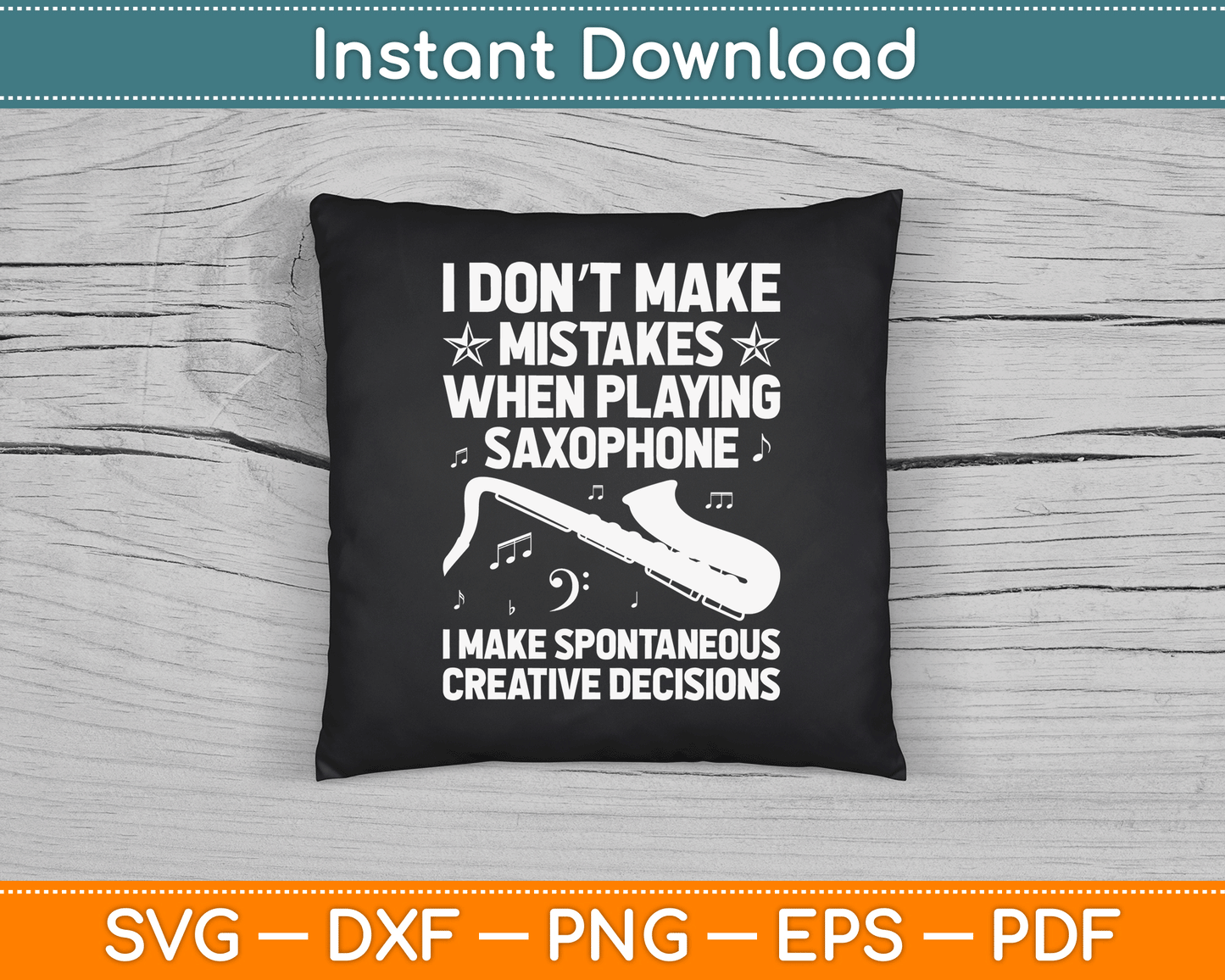 Funny Saxophone For Men Women Marching Band Player Musician SVG Digital Cutting File