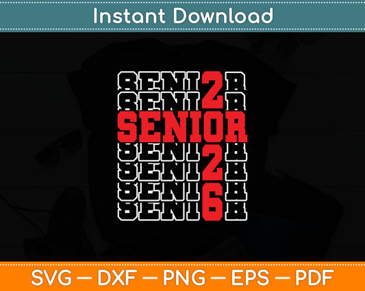 Funny Senior Graduation Gift Class of 2026 Senior Boys Girls Svg Digital Cutting File