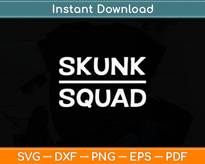 Funny Skunk Squad Svg Digital Cutting File