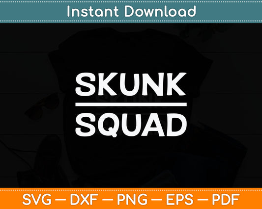 Funny Skunk Squad Svg Digital Cutting File