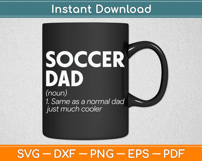 Funny Soccer Dad Definition Svg Digital Cutting File
