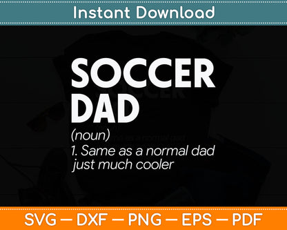 Funny Soccer Dad Definition Svg Digital Cutting File