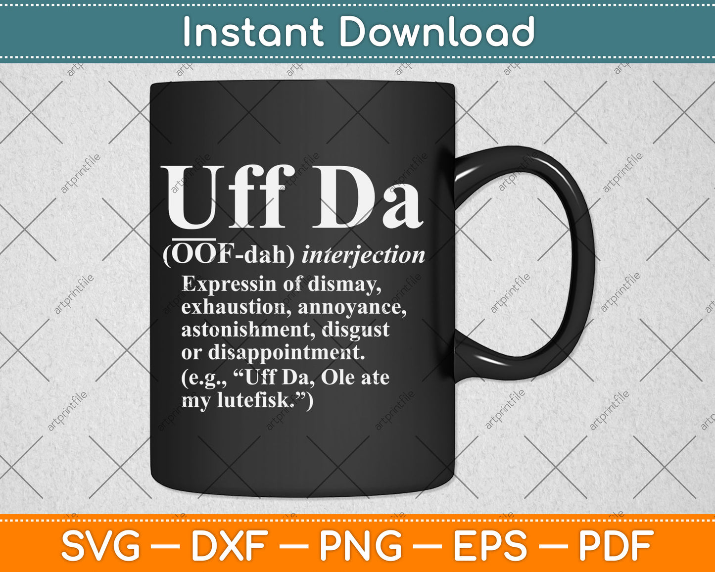 Funny Uff Da Definition Svg Digital Cutting File