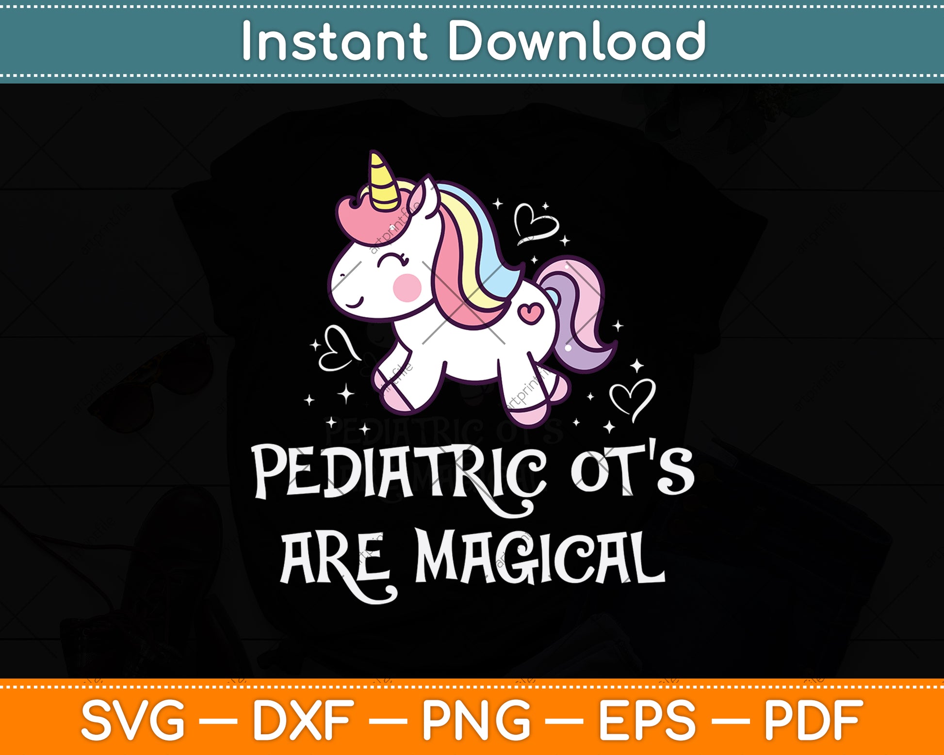Funny Unicorn Pediatric OT’S Are Magical Svg Png Dxf Digital Cutting File