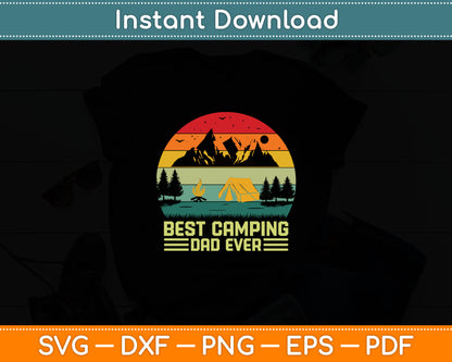 Funny Vintage Best Camping Dad Ever Father's Day Svg Digital Cutting File