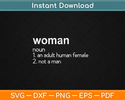 Funny Woman Definition Noun An Adult Human Female Svg Digital Cutting File