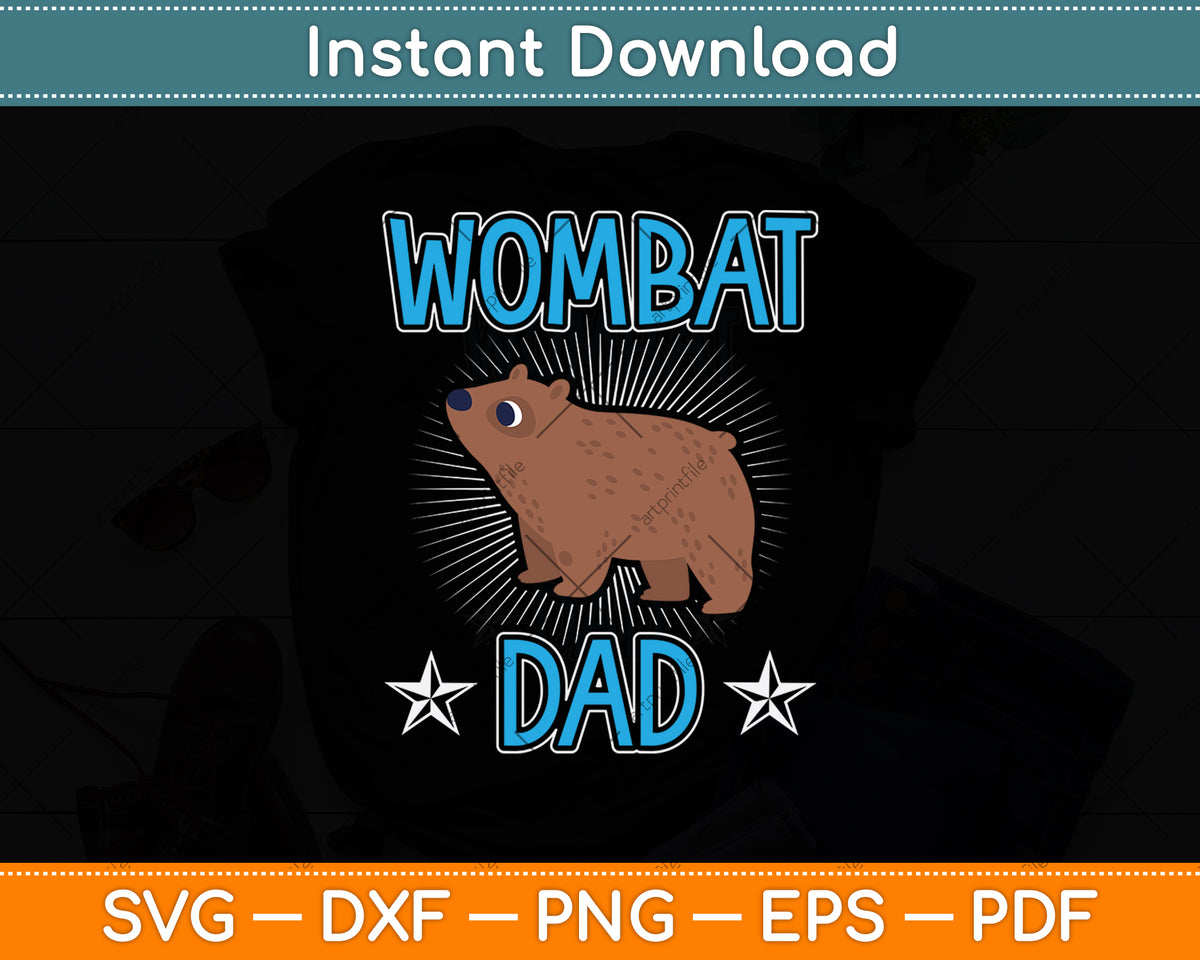 Funny Wombat Dad Svg Png Dxf Digital Cutting File