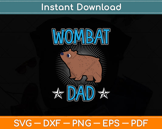 Funny Wombat Dad Svg Png Dxf Digital Cutting File